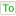 to